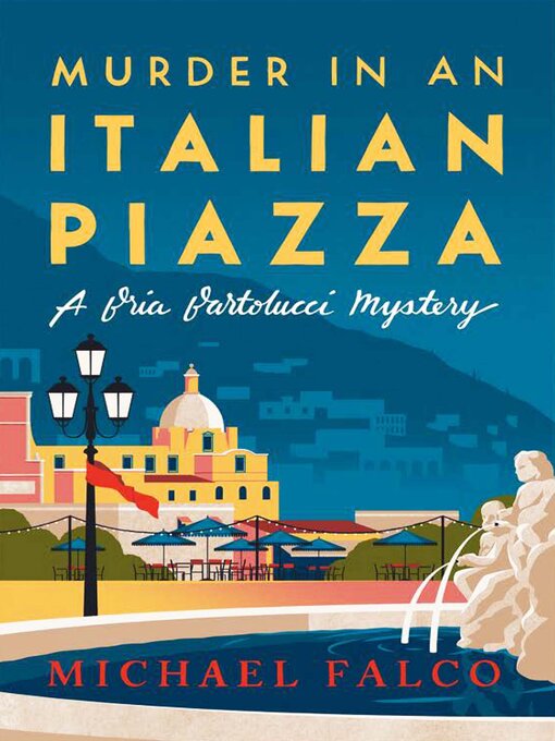 Title details for Murder in an Italian Piazza by Michael Falco - Wait list